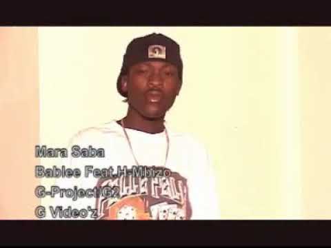 BABLEE FT H MBIZO - MARA SABA (By Dj G-Lover)