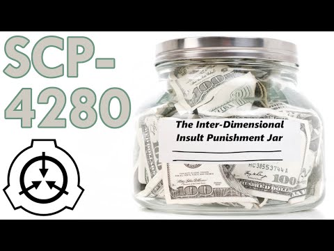 SCP-4280 | The Inter-Dimensional Insult Punishment Jar™ | Safe Class