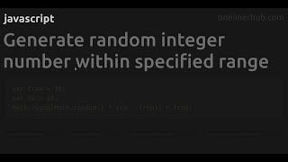 Generate random integer number within specified range