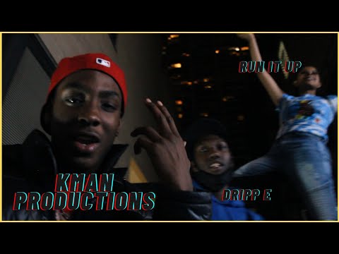 DRIPP E-Run It Up(Official Music Video)