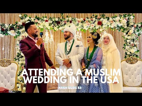 Attending a Muslim Wedding in the USA || NASH VLOG 53 || ASIF SHAH