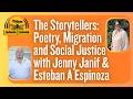 The Storytellers: Poetry, Migration and Social Justice with Jenny Janif & Esteban Espinoza
