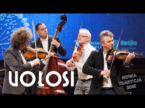 Vołosi | Nowa Tradycja 2015