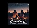 Chupke Se - Apurva Krishna Ft. Manya Narang (Official Audio)