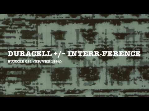 Duracel +/- Interr-Ference (I-F) - Bunker 021 #2