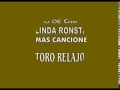 Karaokanta - Linda Ronstadt - El toro relajo (CALIDAD PROFESIONAL)