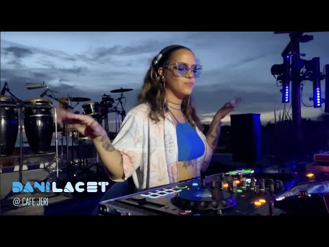 DJ DANI LACET @ CAFÉ JERI #02