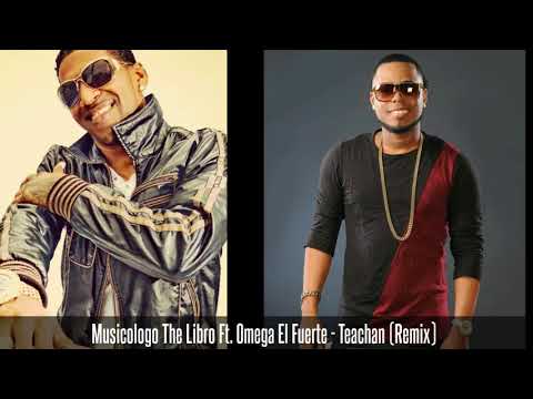 Musicologo The Libro Ft. Omega El Fuerte - Teachan (Remix)