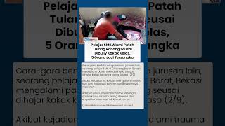 Pelajar SMK di Cikarang Alami Patah Tulang Rahang seusai Dibully Kakak Kelas, 5 Orang Jadi Tersangka