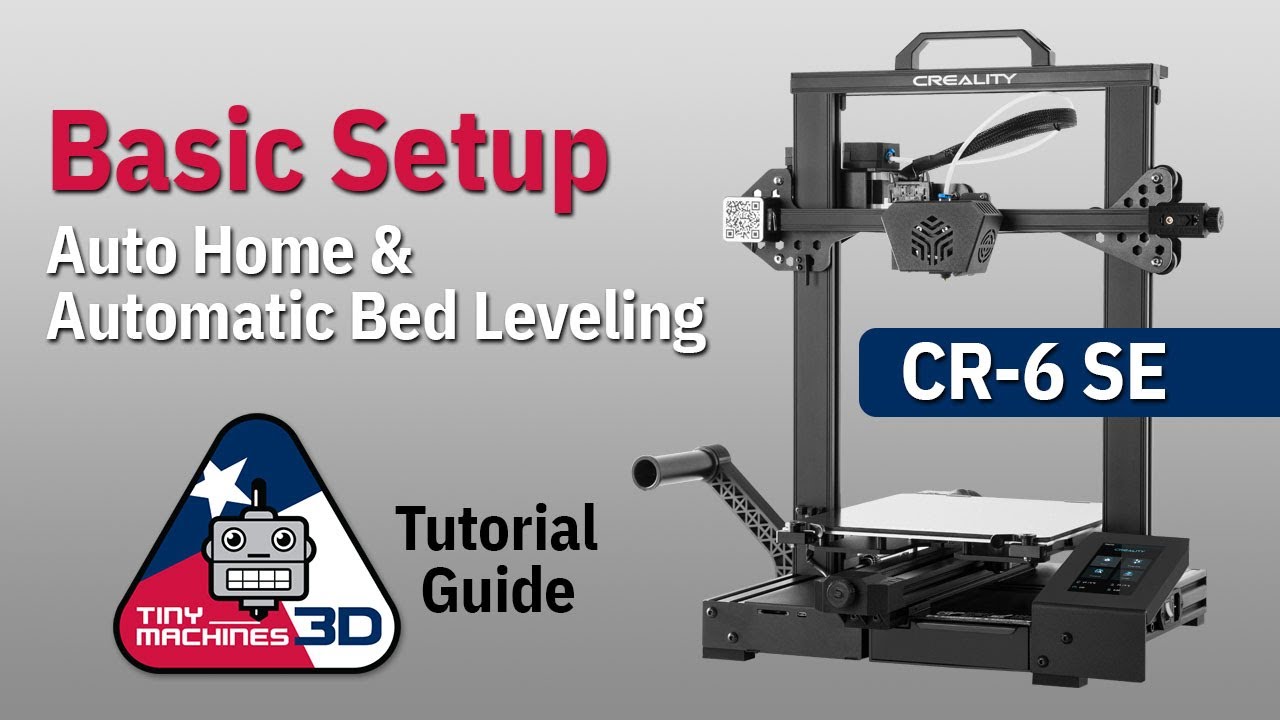 CR-6 SE Basic Setup Tutorial