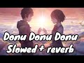 Donu Donu Donu Full Song Slowed Reverb Anirudh Ravichander Alisha Thomas Blossom Music