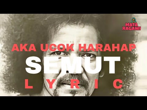 Aka ucok harahap semut lyric