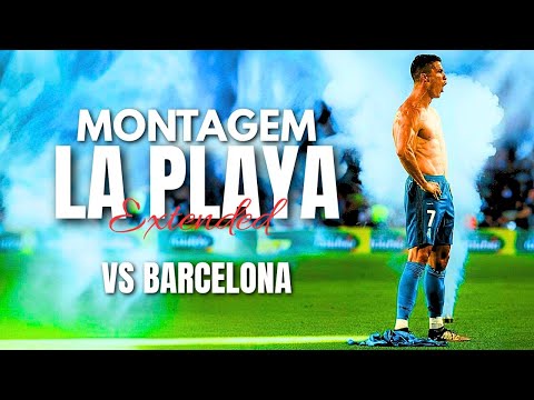 Cristiano Ronaldo [Real Madrid vs Barcelona] • MONTAGEM LA PLAYA • Amazing Goals & Skills | HD