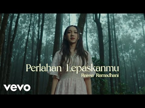 Raissa Ramadhani - Perlahan Lepaskanmu (Official Lyric Video)