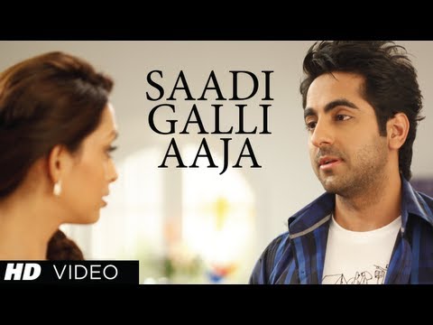 "Sadi Gali Full Song" Nautanki Saala ★ Ayushmann Khurrana, Pooja Salvi