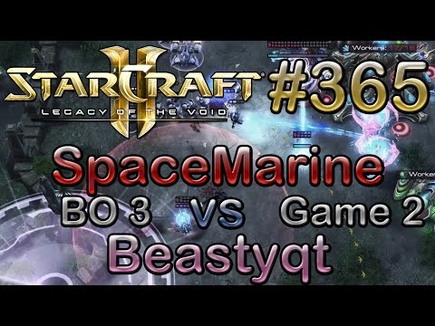 Replay-Cast #365 | RBpro.SpaceMarine (P) vs TeS.Beastyqt (T) | BO3 - Spiel 2 | [Deutsch/German]