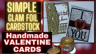 CARD MAKERS - WOW!! 😱 Simple Glam Handmade Valentine Cards! Razzle Dazzle your Valentine! 😍