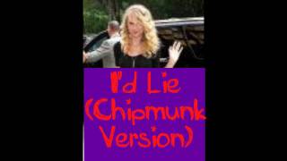 I&#39;d Lie (Chipmunk version) lyrics in d-box
