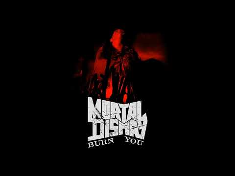 2021 - MORTAL DISMAY - Burn You  (Full EP)
