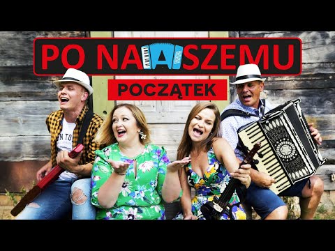 Po Naszemu - Początek (Oficjalny teledysk)