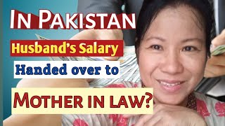 YES or No Pakistani Husband's Salary or Earnings is entrusted to the MOTHER  or in-laws|| #Pakistan