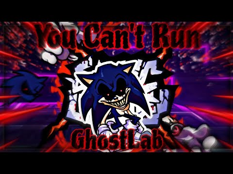 You Can't Run GhostLab but Sonic.exe 2011/X sing it (fnf cover)