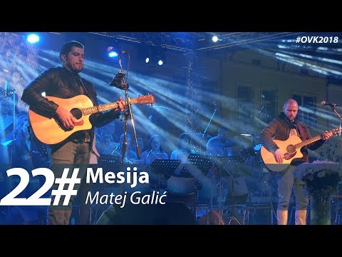 22. Matej Galić - Mesija
