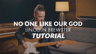 &quot;No One Like Our God&quot; by Lincoln Brewster | Tutorial