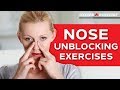 Nose Unblocking Exercises - How To Get Rid Of A Blocked Nose