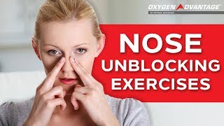Nose Unblocking Exercises - How To Get Rid Of A Blocked Nose