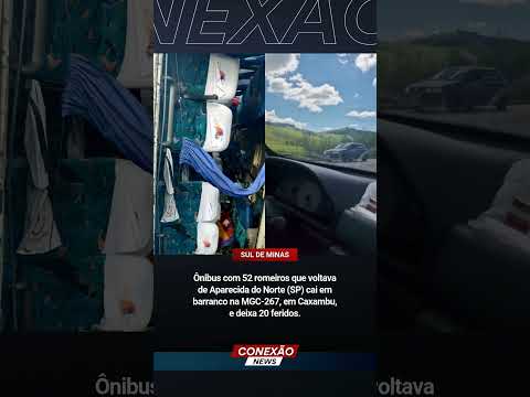 Ônibus com 52 romeiros que voltava de Aparecida do Norte (SP) cai em barranco e deixa 20 feridos.