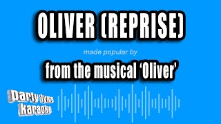 &#39;Oliver&#39; - Oliver (Reprise) (Karaoke Version)