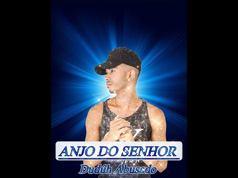 Dudúh Abusado - Anjo do senhor