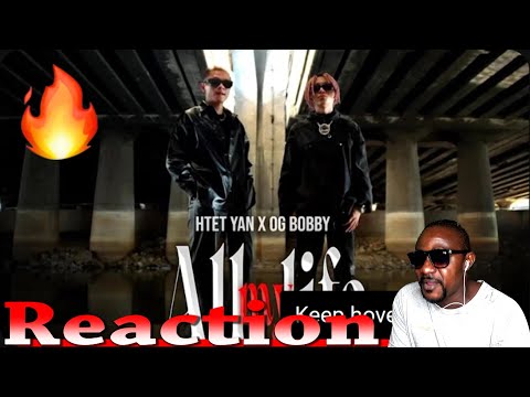 ALL MY LIFE - Htet Yan x OG BOBBY (Official Music Video) Reaction