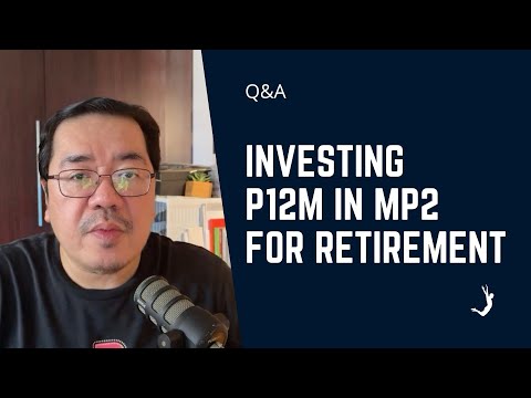 Can You Invest P12M in Pag-IBIG MP2 for Retirement or Better to Diversify?
