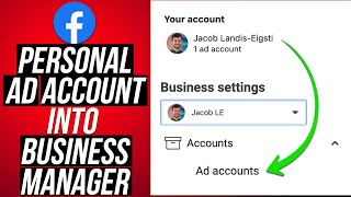 Move Personal Facebook Ad Account Into Business Manager (2023)