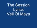 Veil Of Maya The Session lyrics 