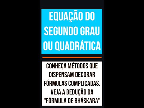 Thumbnail de Fórmula Bhaskara, Dedução Completa Métodos FÁCEIS Equação do 2ᵒ Grau