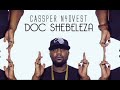 #TBT Casper Nyovest - Doc Shebeleza (Remix) ft Burna Boy, MI (CLEAN RADIO EDIT)