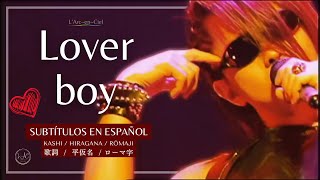 Download lagu 「Lover Boy」  L’Arc〜en〜Ciel  [SMILE TOUR 2004 -Zenkoku Hen-]   Sub. Español [CC] mp3