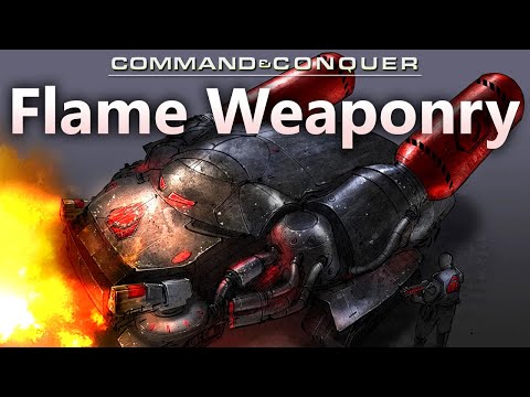 Flame Weaponry - Command and Conquer - Tiberium Lore