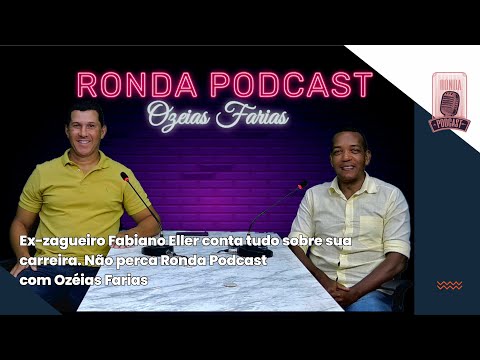 Em Podcast: Ex-zagueiro Fabiano Eller conta sua trajetória no futebol nacional para o rondalinhares.com.br