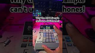 Why the MPC Sample can’t use old iPhones! It’s not AKAIs fault!!