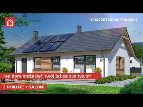 Wymarzone Domy - TRACJA 9 - Ten dom możemy wybudować dla Ciebie już za 259 tys. zł!