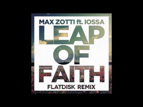 Max Zotti feat. Iossa - Leap of Faith (Flatdisk Remix)