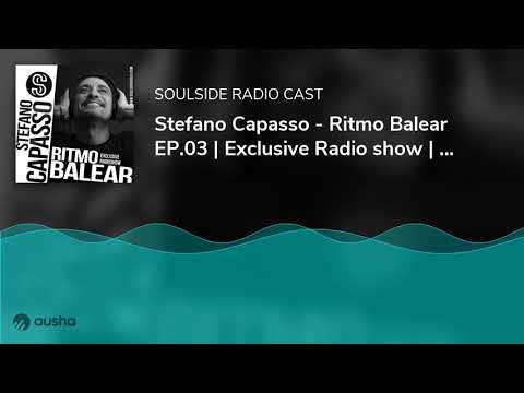 Stefano Capasso - Ritmo Balear EP.03 | Exclusive Radio show | Paris
