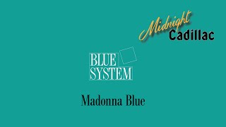 BLUE SYSTEM Madonna Blue