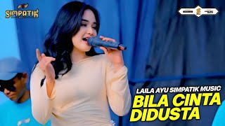 Download lagu BILA CINTA DI DUSTA - LAILA AYU - LIVE PT CORT INDONESIA - SIMPATIK MUSIC mp3