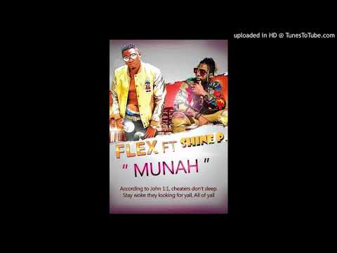 Flex Feat  Shine P  Munah   Liberian music 2018