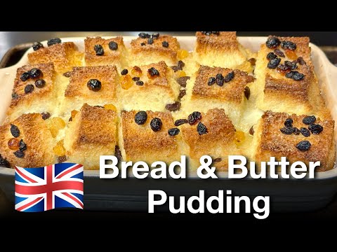 e24 Bread & Butter Pudding. Traditional British Dessert Recipe. Best British Homemade Pudding.